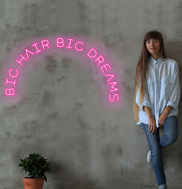 Big Hair Big Dreams LED Neon Sign